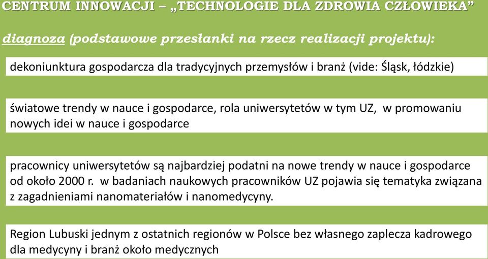 pracownicy uniwersytetów są najbardziej podatni na nowe trendy w nauce i gospodarce od około 2000 r.