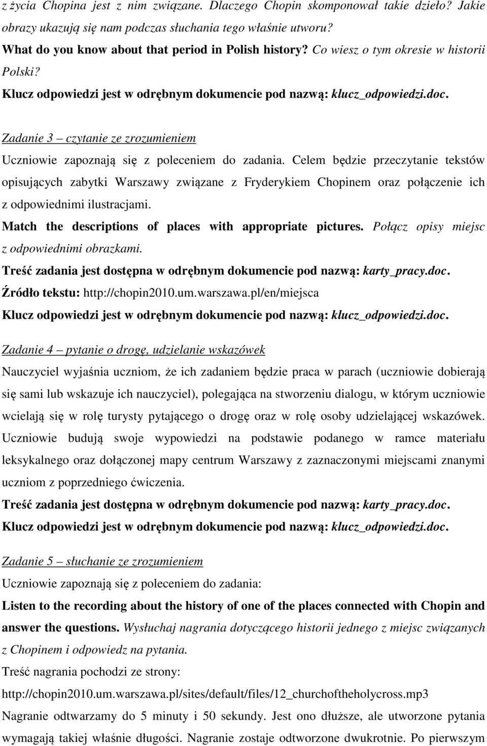 Zadanie 3 czytanie ze zrozumieniem Uczniowie zapoznają się z poleceniem do zadania.