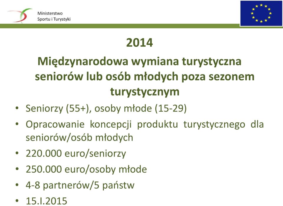 Opracowanie koncepcji produktu turystycznego dla seniorów/osób