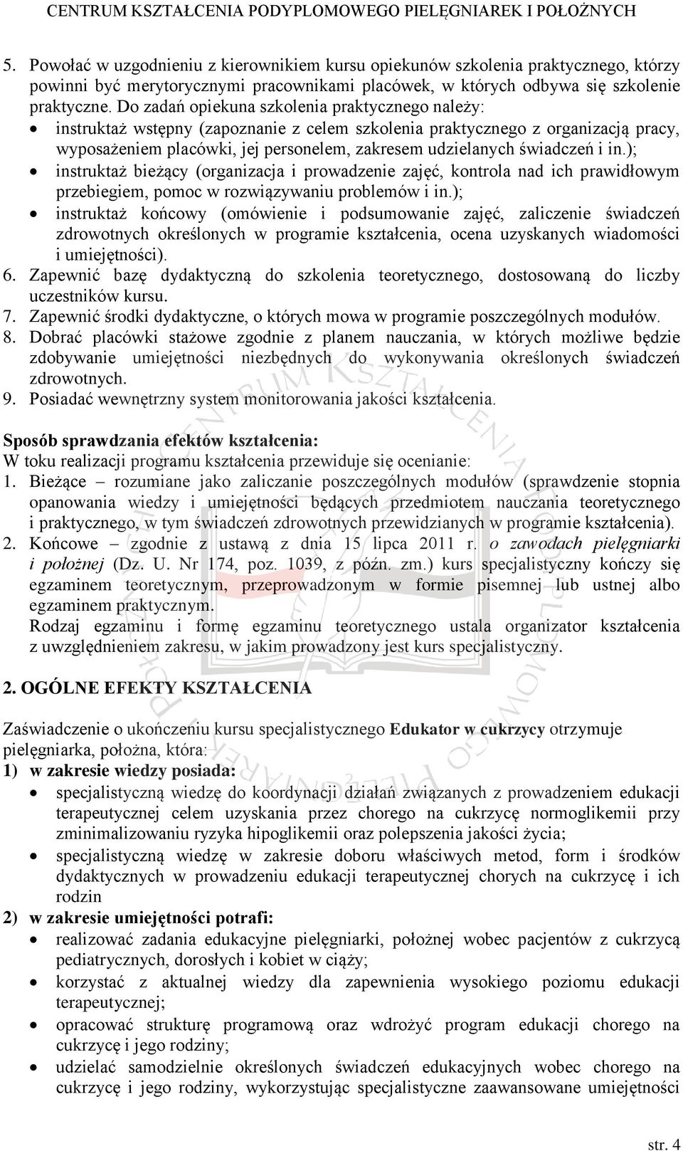 świadczeń i in.); instruktaż bieżący (organizacja i prowadzenie zajęć, kontrola nad ich prawidłowym przebiegiem, pomoc w rozwiązywaniu problemów i in.