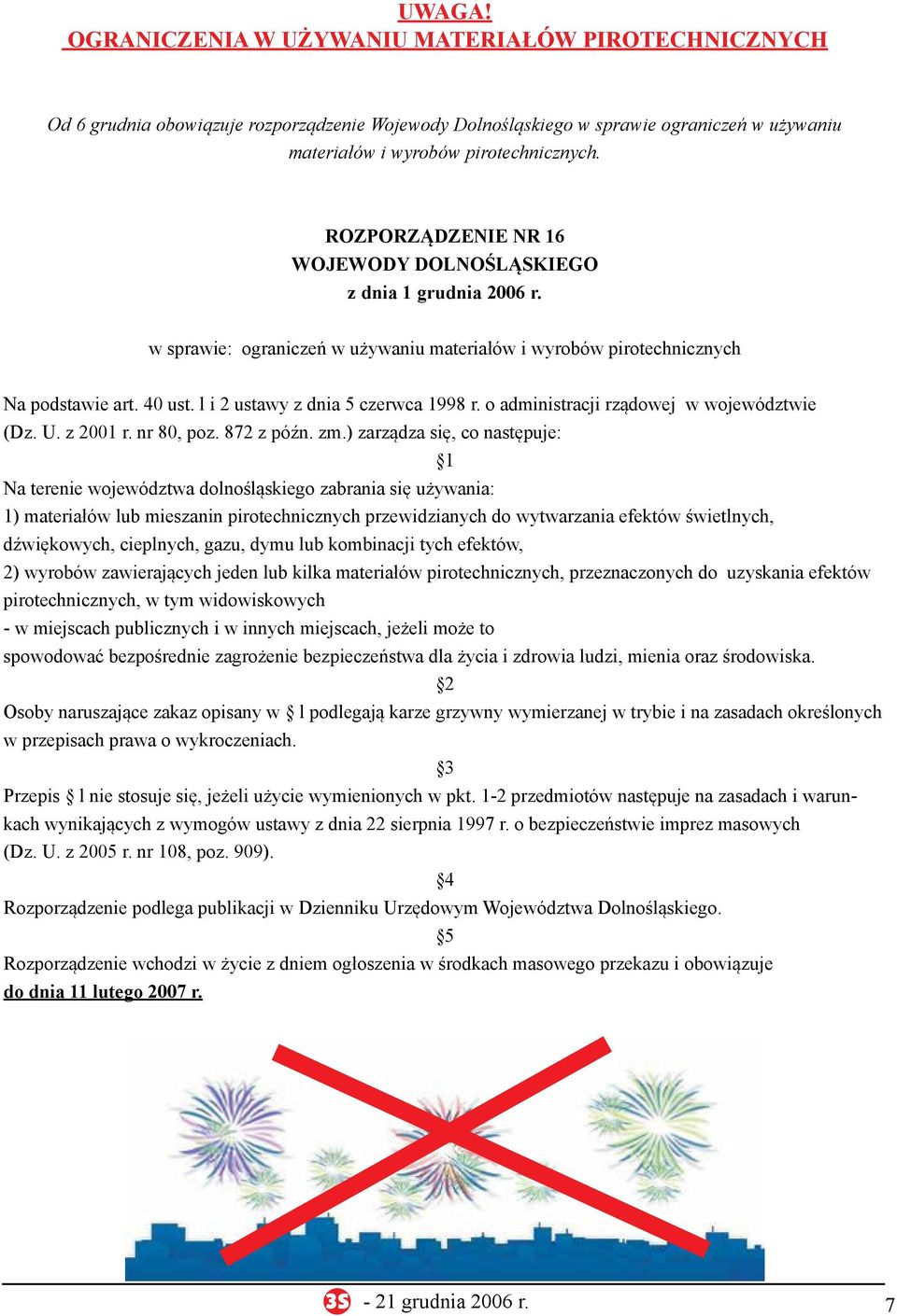 l i 2 ustawy z dnia 5 czerwca 1998 r. o administracji rządowej w województwie (Dz. U. z 2001 r. nr 80, poz. 872 z późn. zm.