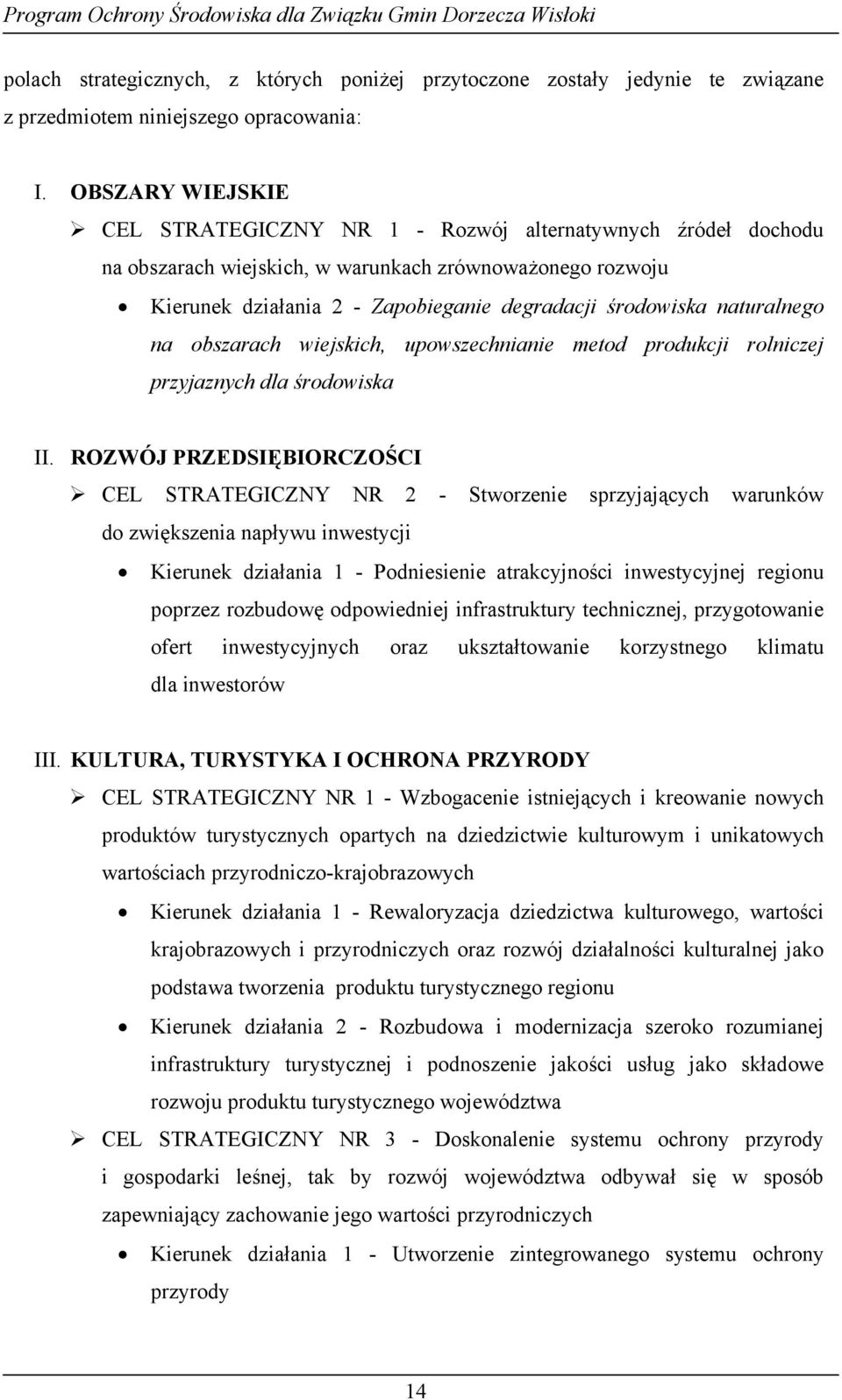 naturalnego na obszarach wiejskich, upowszechnianie metod produkcji rolniczej przyjaznych dla środowiska II.