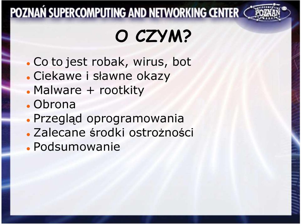 i sławne okazy Malware + rootkity