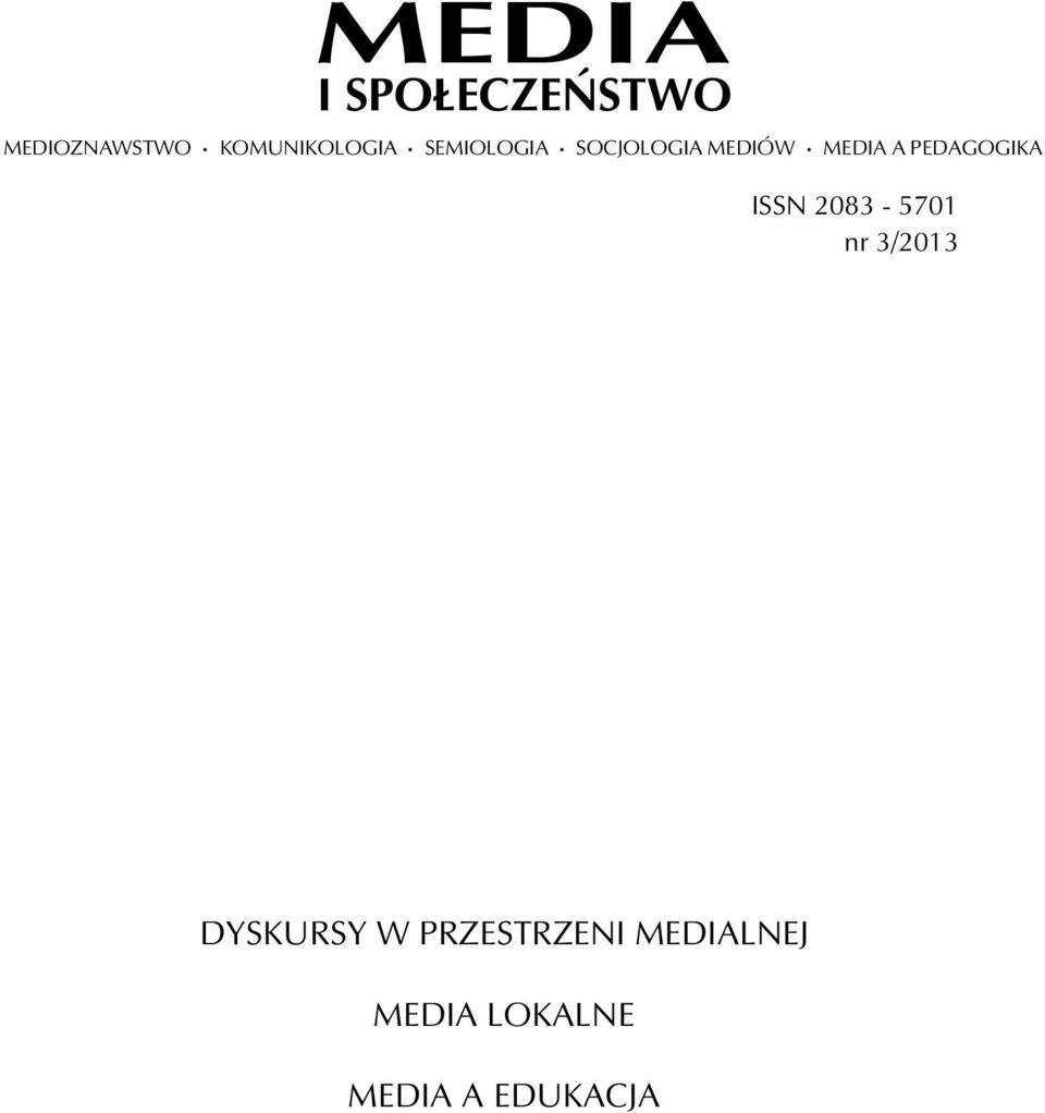 MEDIA A PEDAGOGIKA ISSN 2083-5701 nr 3/2013
