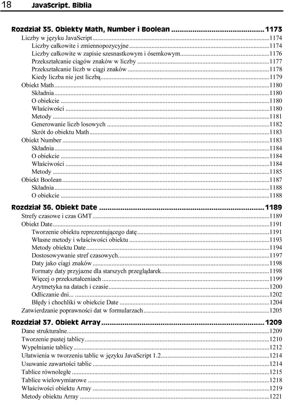 ..1182 Skrót do obiektu Math...1183 Obiekt Number...1183 Składnia...1184 O obiekcie...1184 Właściwości...1184 Metody...1185 Obiekt Boolean...1187 Składnia...1188 O obiekcie.