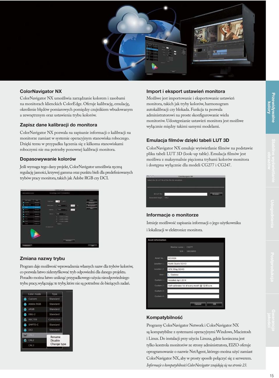 Zapisz dane kalibracji do monitora ColorNavigator NX pozwala na zapisanie informacji o kalibracji na monitorze zamiast w systemie operacyjnym stanowiska roboczego.