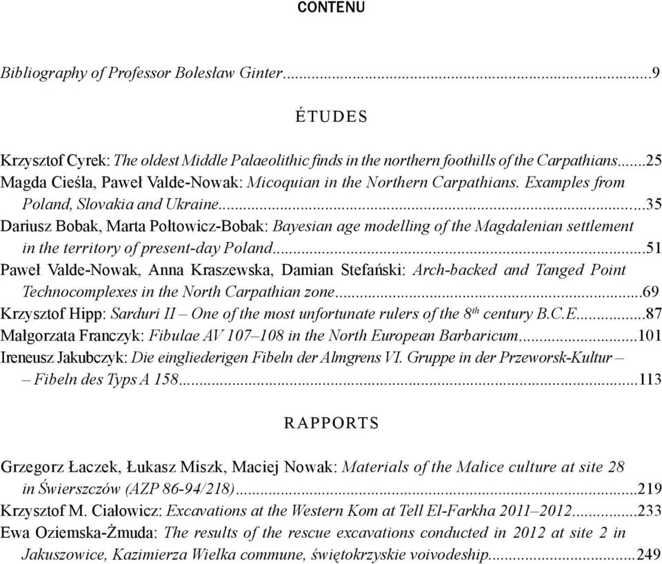 ..35 Dariusz Bobak, Marta Połtowicz-Bobak: Bayesian age modelling of the Magdalenian settlement in the territory of present-day Poland.