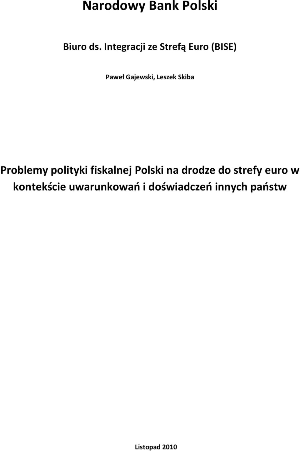 Leszek Skiba Problemy polityki fiskalnej Polski na