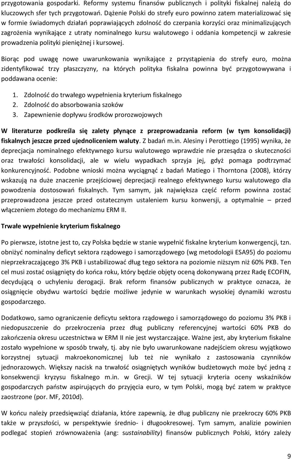 nominalnego kursu walutowego i oddania kompetencji w zakresie prowadzenia polityki pieniężnej i kursowej.