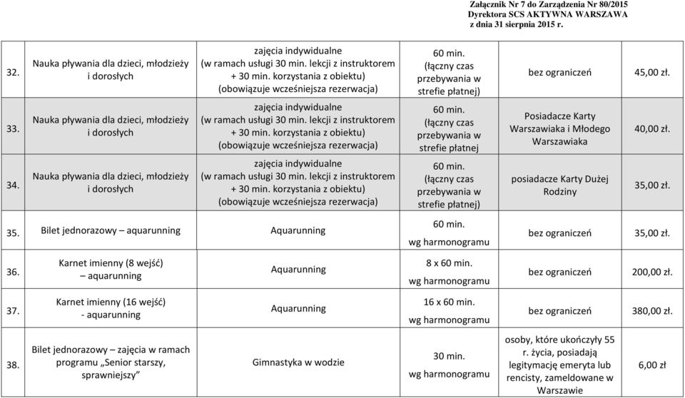 instruktorem + korzystania z obiektu) (obowiązuje wcześniejsza rezerwacja) zajęcia indywidualne (w ramach usługi lekcji z instruktorem + korzystania z obiektu) (obowiązuje wcześniejsza rezerwacja)