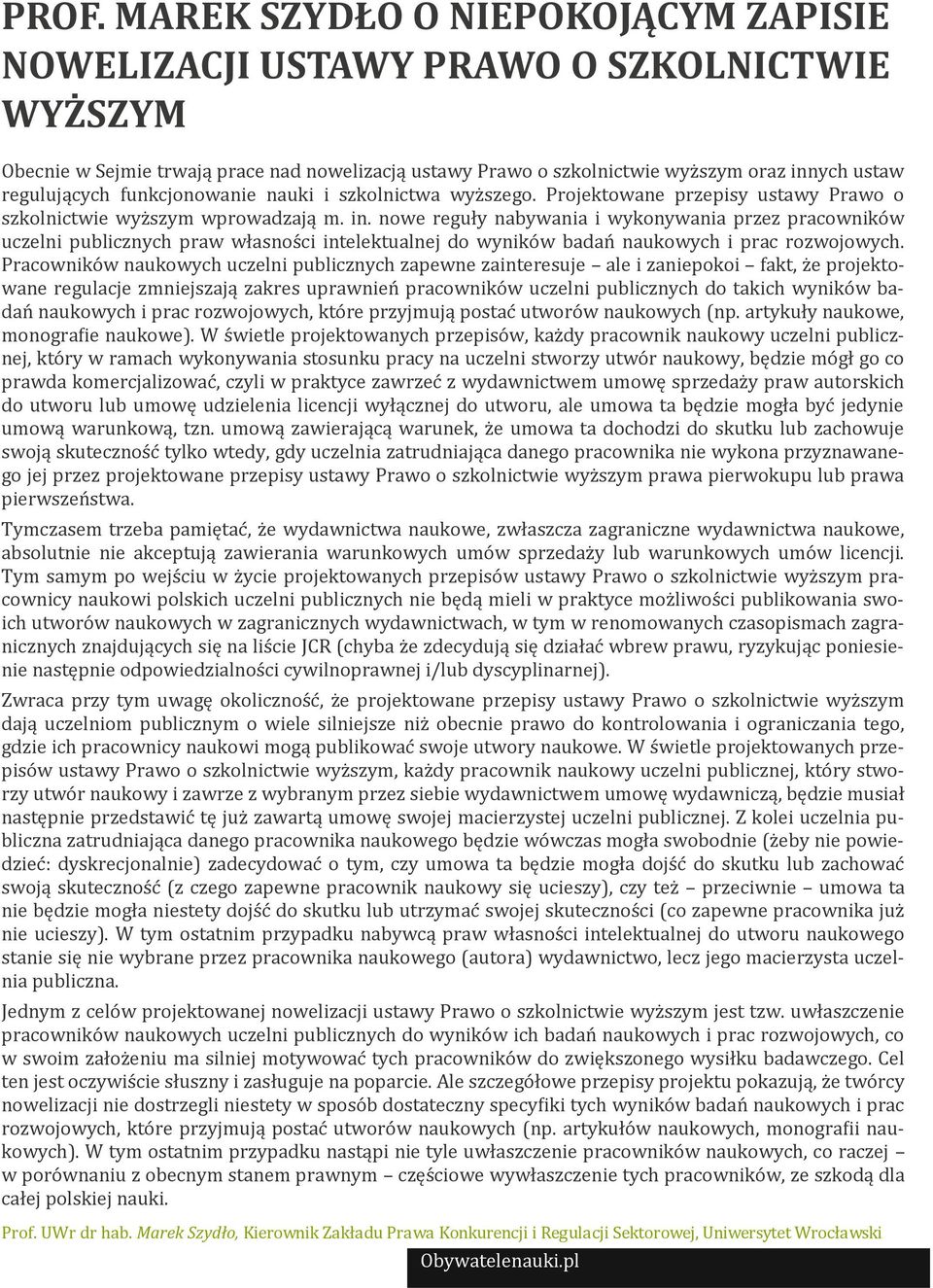 nowe reguły nabywania i wykonywania przez pracowniko w uczelni publicznych praw własnos ci intelektualnej do wyniko w badan naukowych i prac rozwojowych.