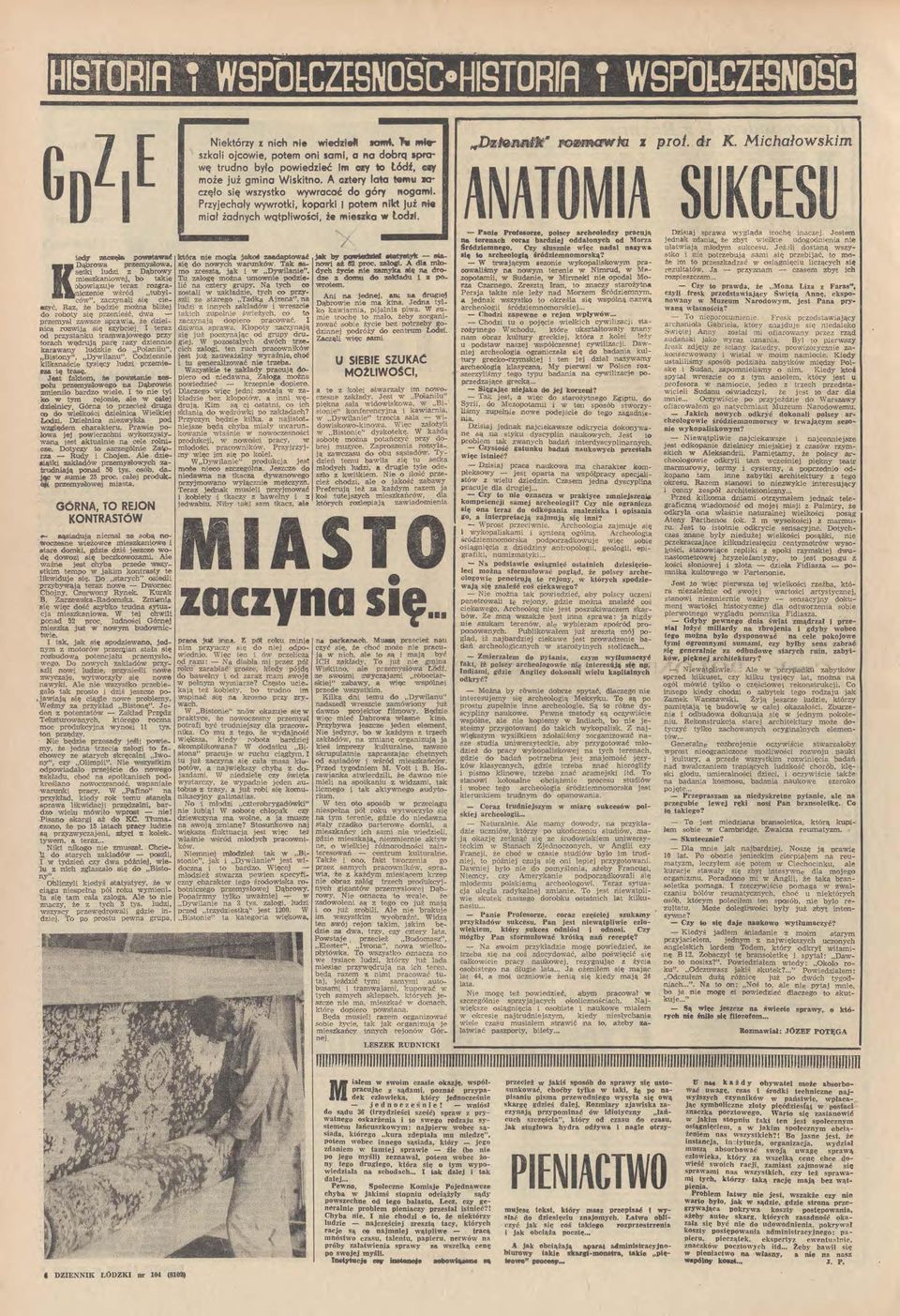 zlci.e do,.pol.a!niiliu",,bi:stony", Dywila.n.u". Codzie:rmie krli'kanaście tys,ięcy ludzi prz;emie,_ tę trasę. Jest ~ t.e pcllwllllt.anl.e zes.