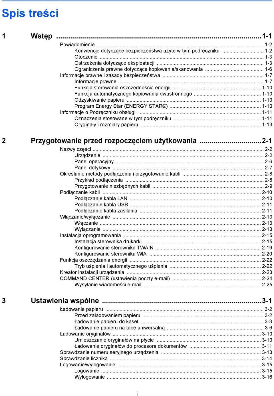 .. -0 Funkcja automatycznego kopiowania dwustronnego... -0 Odzyskiwanie papieru... -0 Program Energy Star (ENERGY STAR )... -0 Informacje o Podręczniku obsługi.