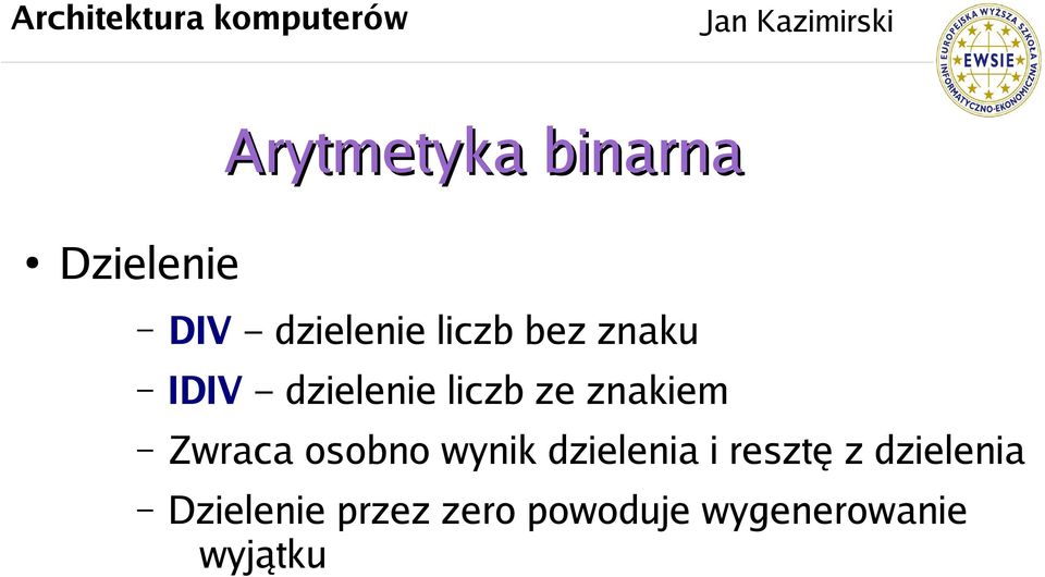 osobno wynik dzielenia i resztę z dzielenia