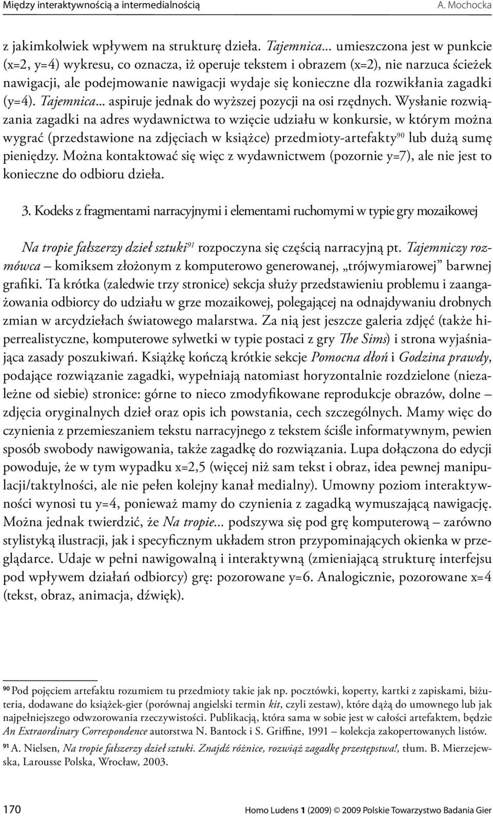 zagadki (y=4). Tajemnica... aspiruje jednak do wyższej pozycji na osi rzędnych.