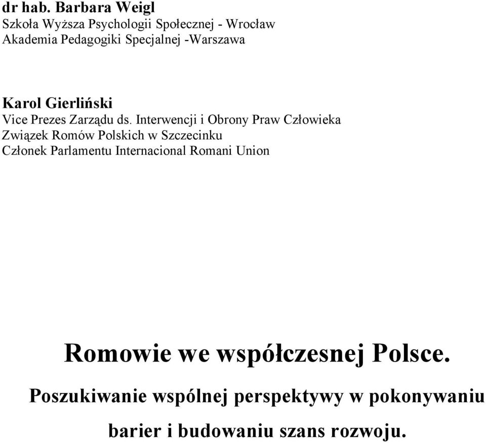 -Warszawa Karol Gierliński Vice Prezes Zarządu ds.