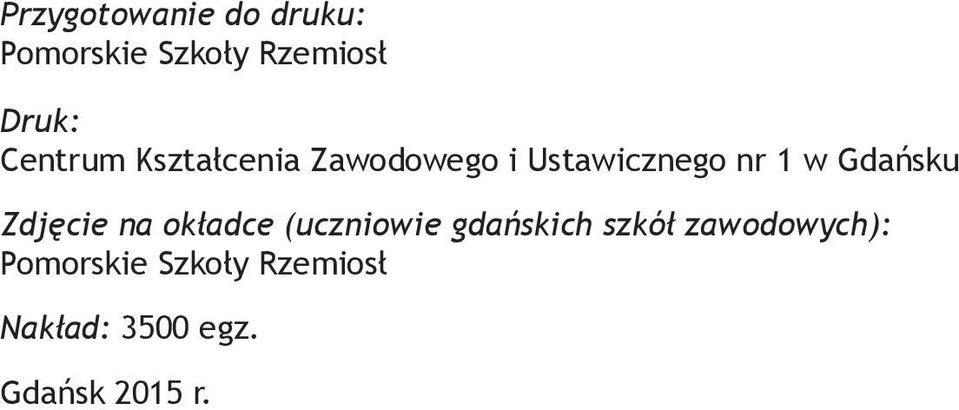 Gdańsku Zdjęcie na okładce (uczniowie gdańskich szkół