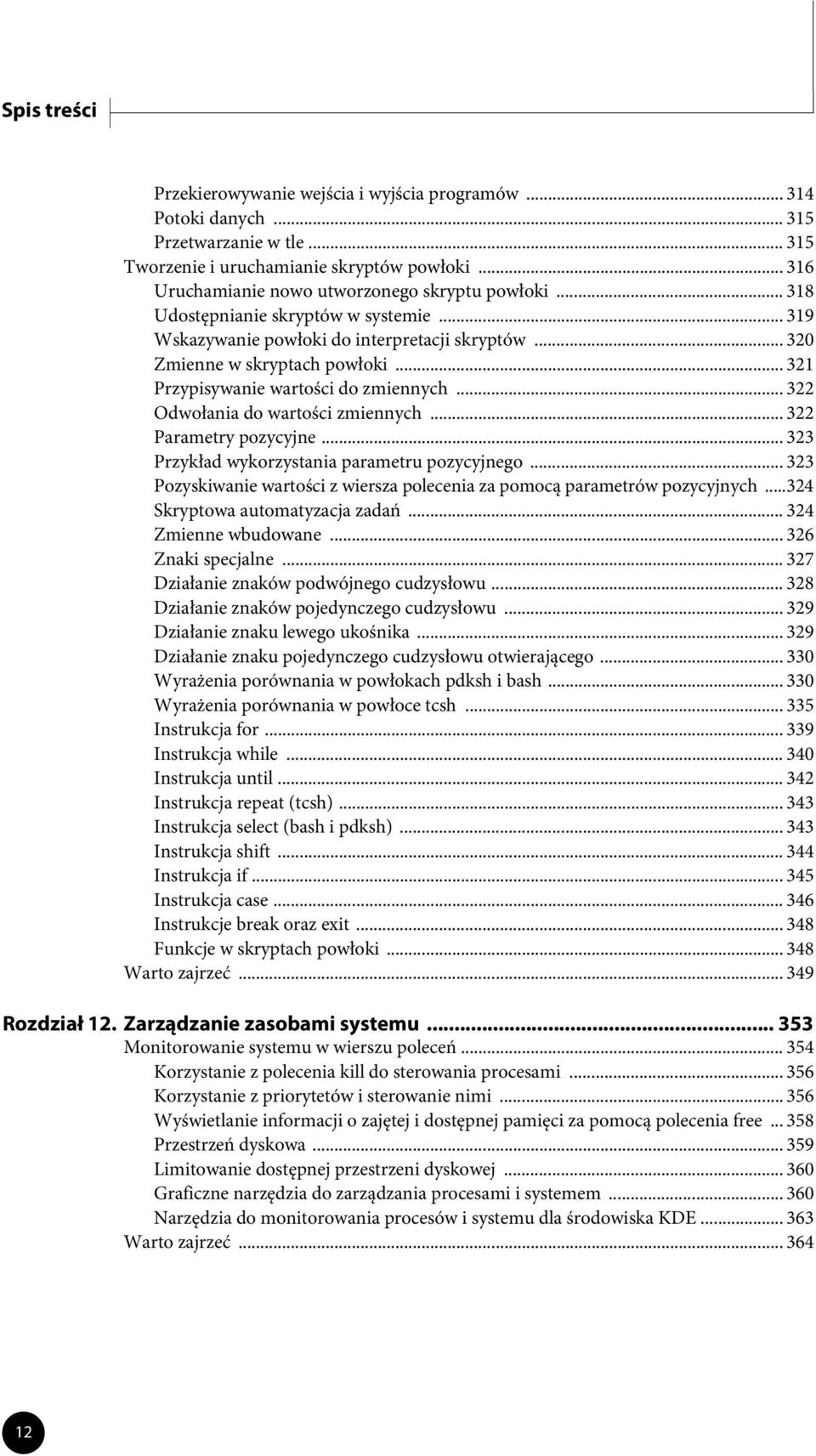 .. 321 Przypisywanie wartości do zmiennych... 322 Odwołania do wartości zmiennych... 322 Parametry pozycyjne... 323 Przykład wykorzystania parametru pozycyjnego.