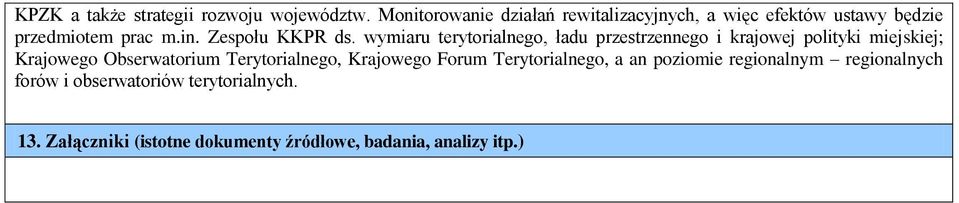 wymiaru terytorialnego, ładu przestrzennego i krajowej polityki miejskiej; Krajowego Obserwatorium