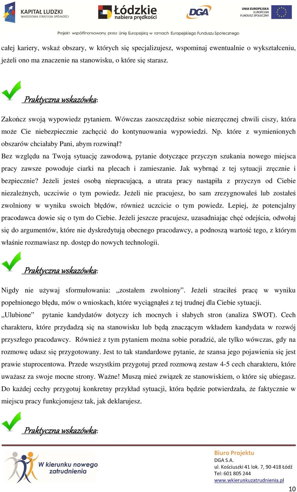 które z wymienionych obszarów chciałaby Pani, abym rozwinął?