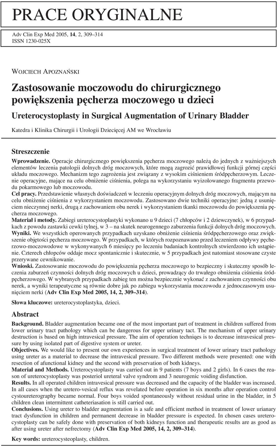 Operacje chirurgicznego powiększenia pęcherza moczowego należą do jednych z ważniejszych elementów leczenia patologii dolnych dróg moczowych, które mogą zagrozić prawidłowej funkcji górnej części