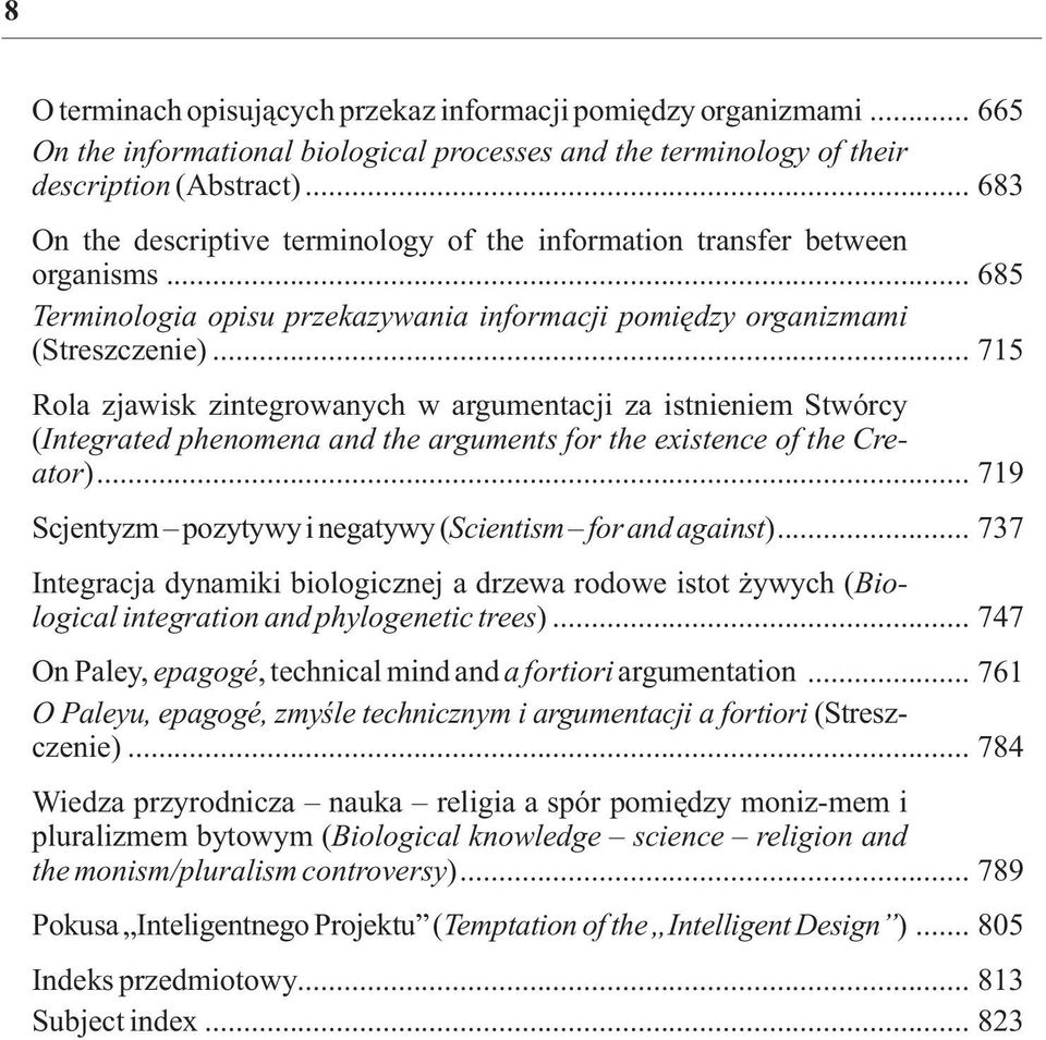 .. 715 Rola zjawisk zintegrowanych w argumentacji za istnieniem Stwórcy (Integrated phenomena and the arguments for the existence of the Creator).