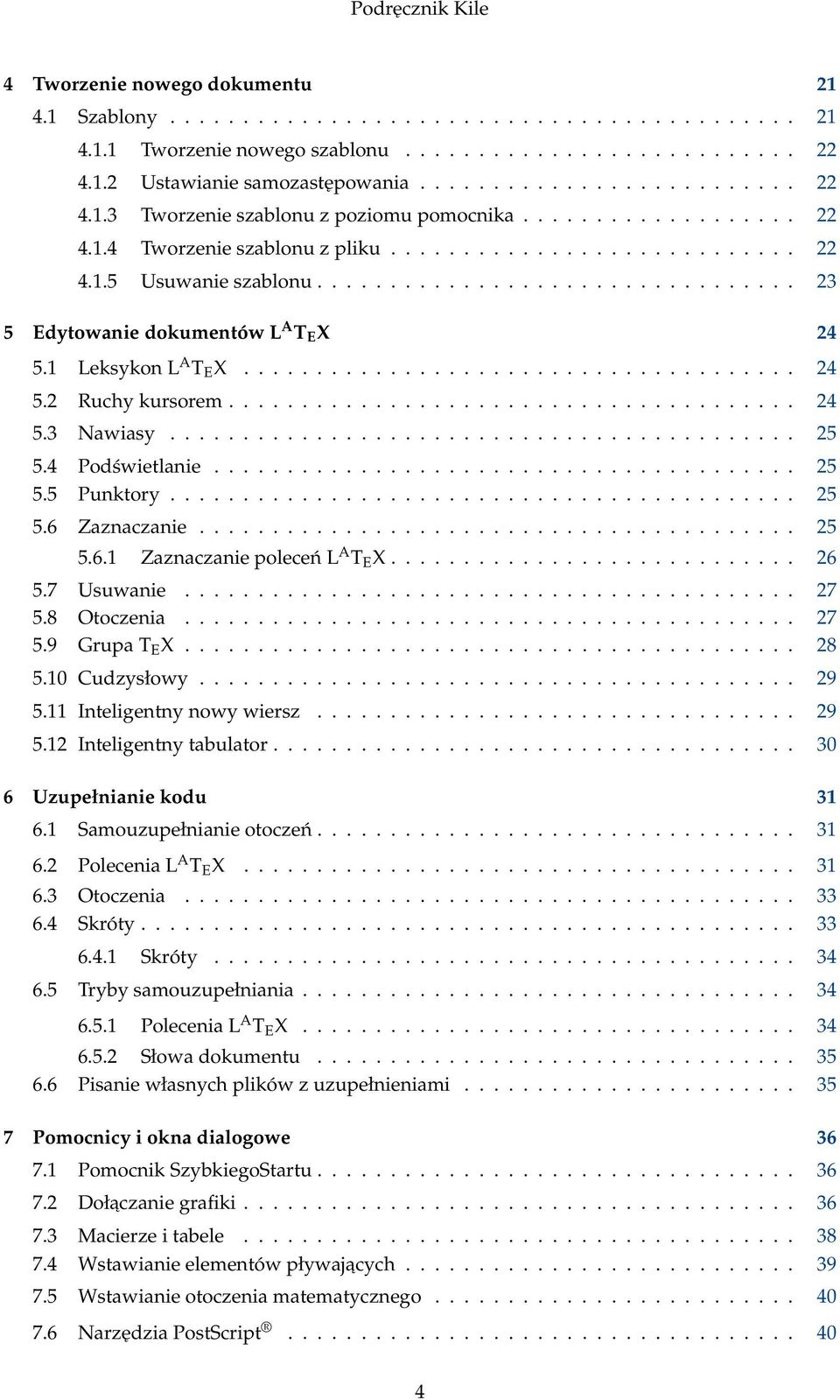 1 Leksykon L A T E X...................................... 24 5.2 Ruchy kursorem....................................... 24 5.3 Nawiasy........................................... 25 5.4 Podświetlanie.