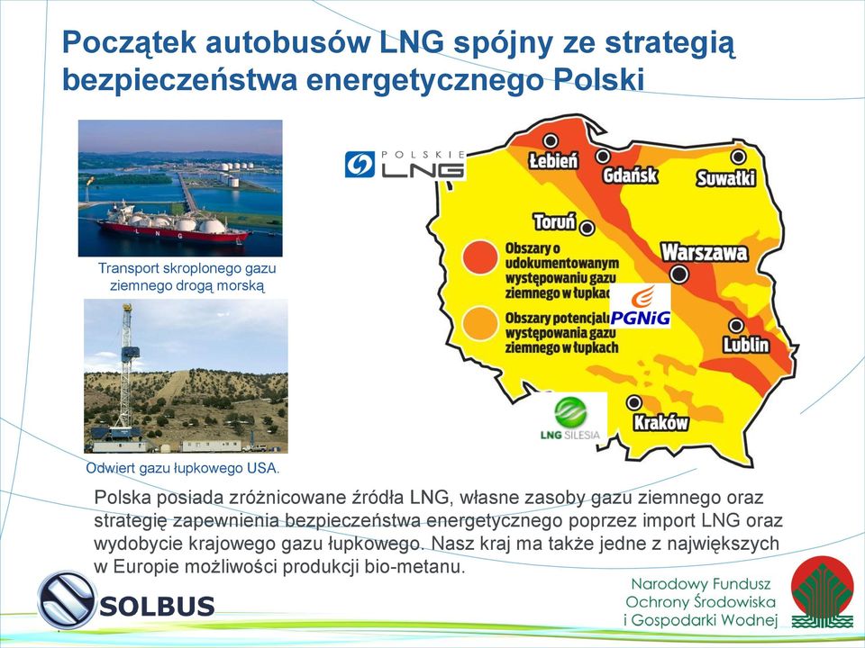 Polska posiada zróżnicowane źródła LNG, własne zasoby gazu ziemnego oraz strategię zapewnienia