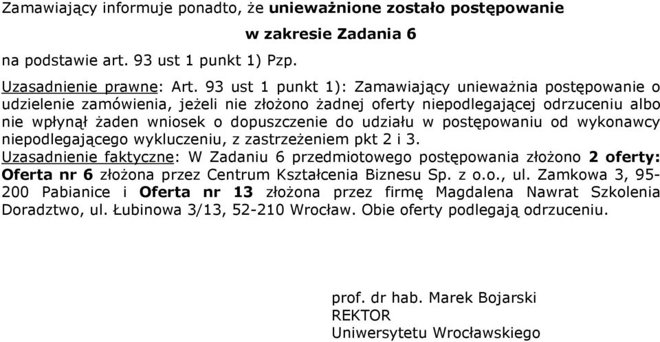 postępowaniu od wykonawcy niepodlegającego wykluczeniu, z zastrzeżeniem pkt 2 i 3.