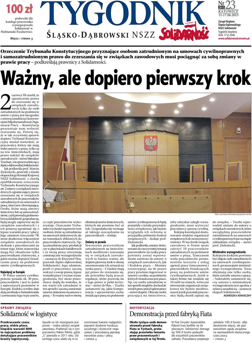 zrzeszania się w związkach zawodowych musi pociągnąć za sobą zmiany w prawie pracy podkreślają prawnicy z Solidarności.