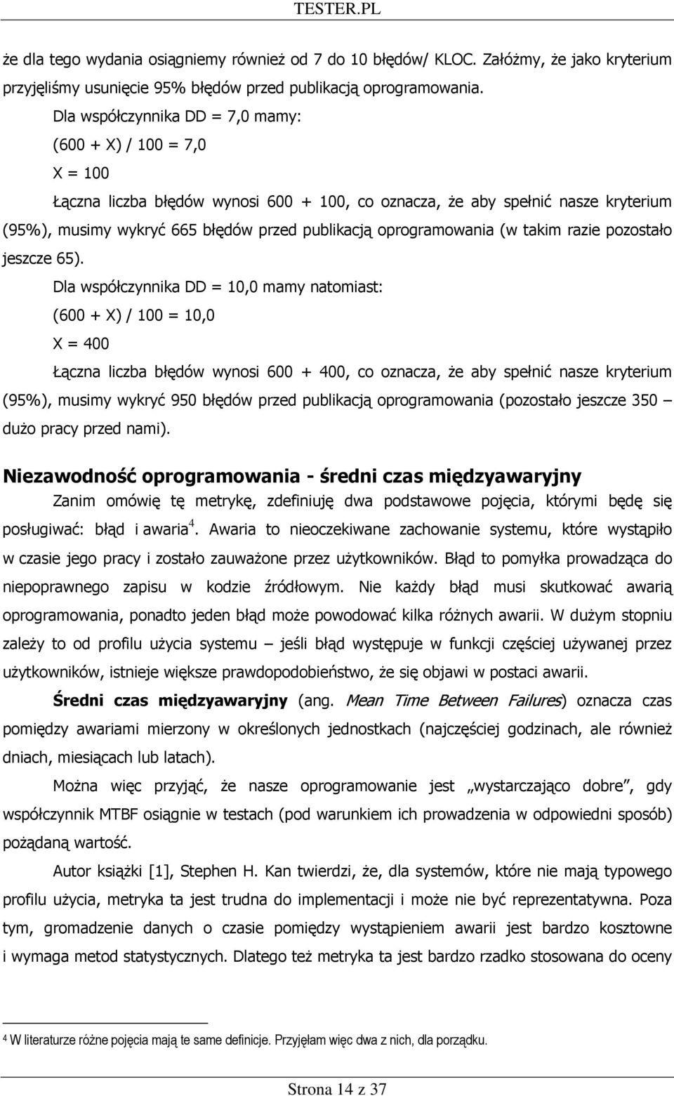 oprogramowania (w takim razie pozostało jeszcze 65).