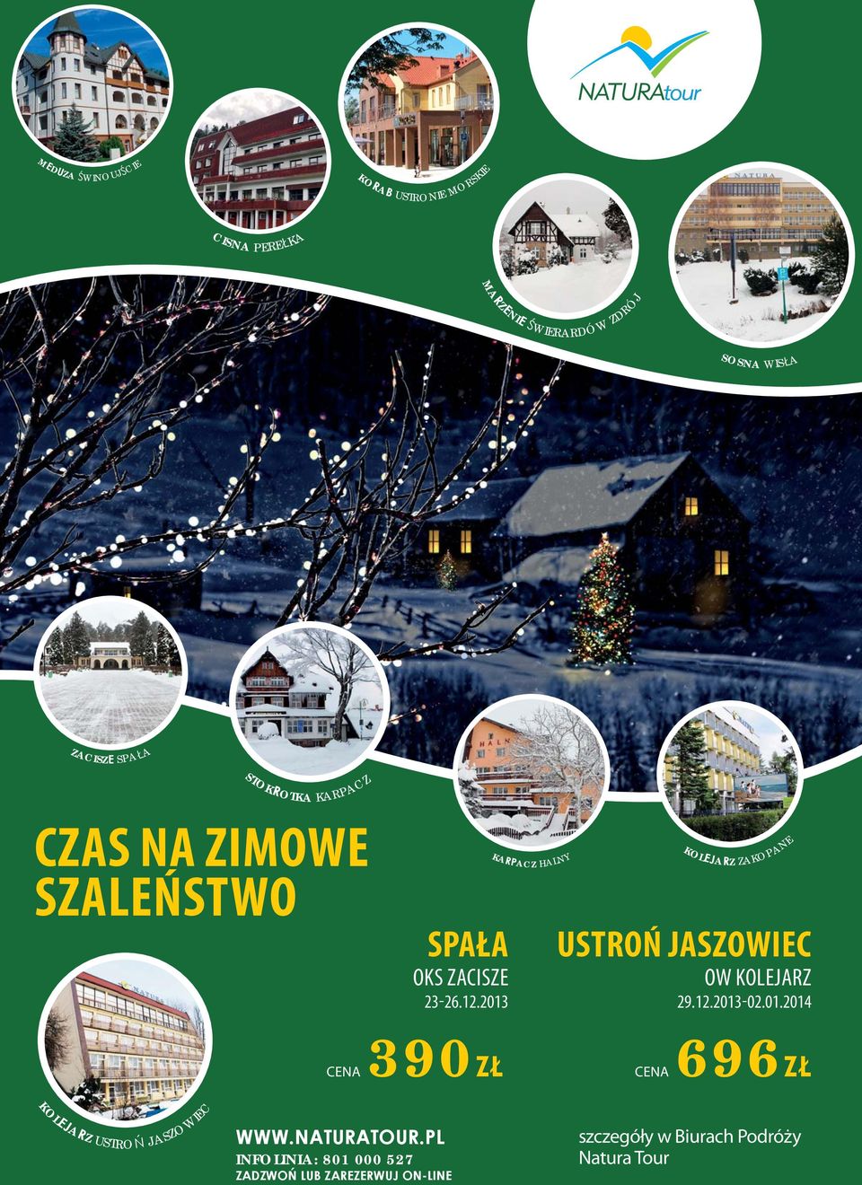 2013 KA ACZ HALNY KOL A Z ZAKOPANE USTROŃ JASZOWIEC OW KOLEJARZ 29.12.2013-02.01.2014