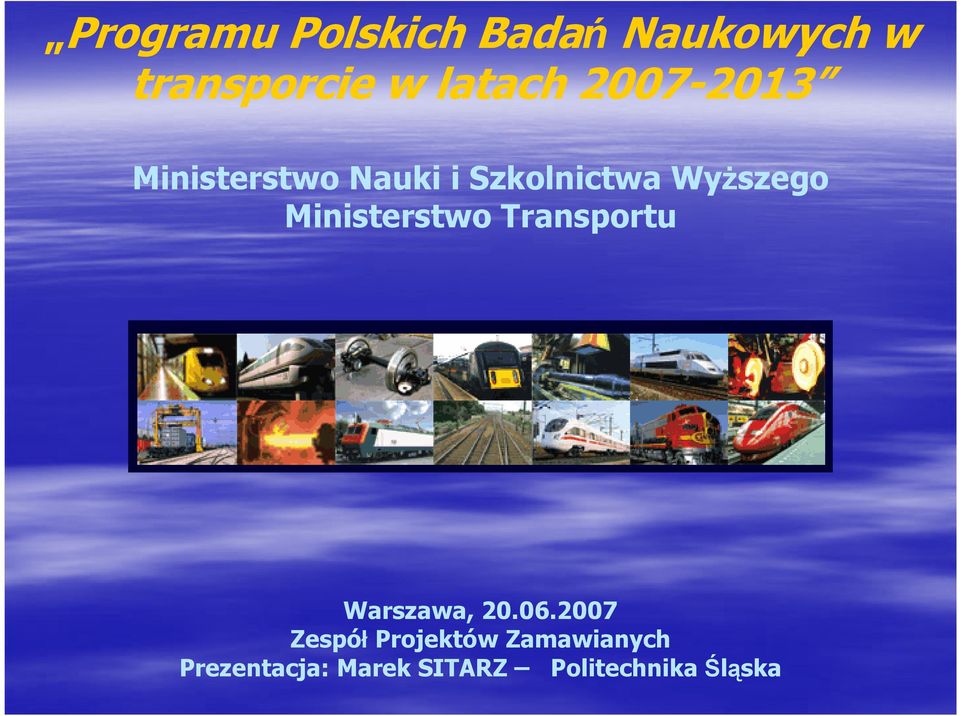 Ministerstwo Transportu Warszawa, 20.06.