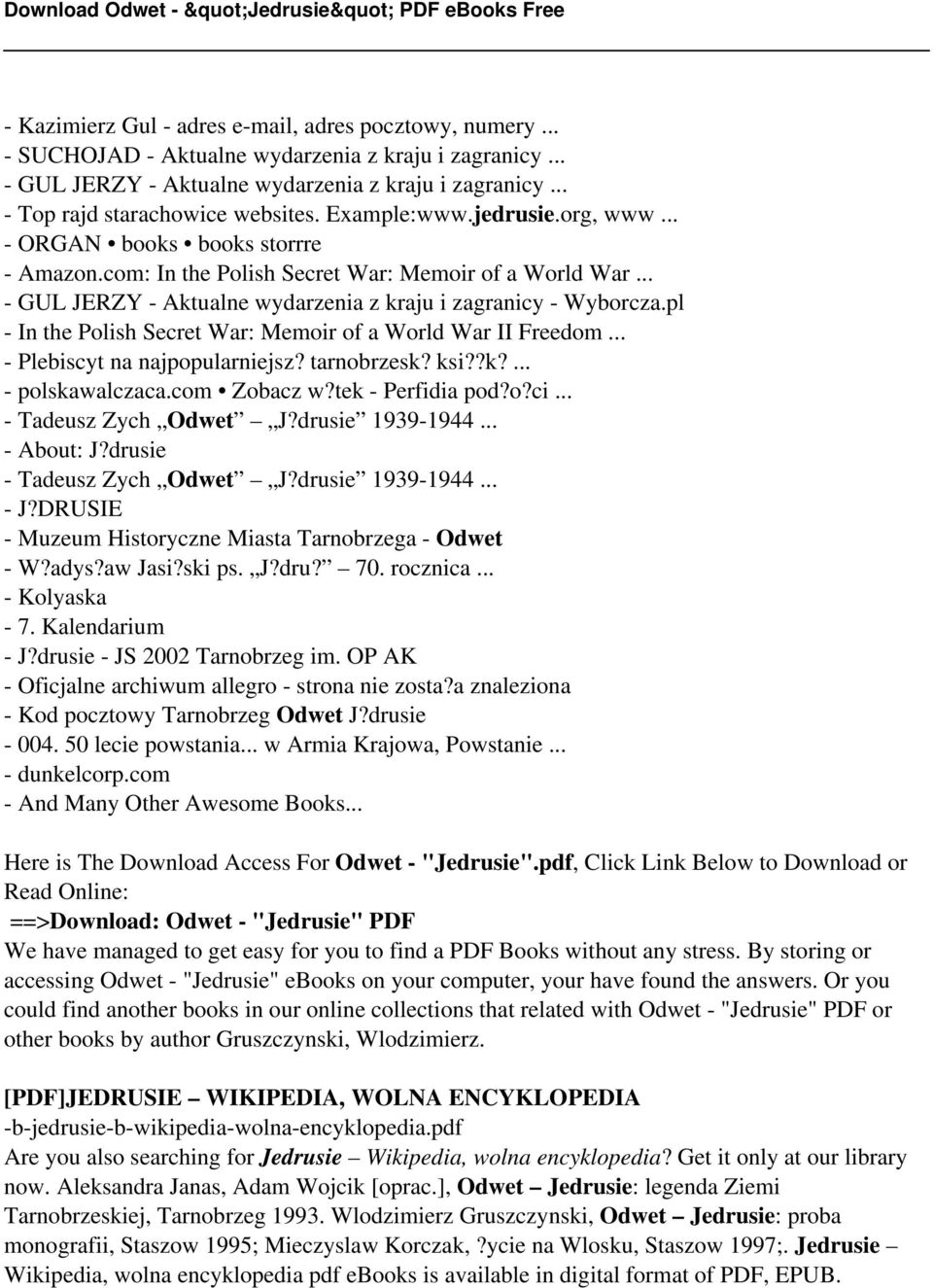 .. - GUL JERZY - Aktualne wydarzenia z kraju i zagranicy - Wyborcza.pl - In the Polish Secret War: Memoir of a World War II Freedom... - Plebiscyt na najpopularniejsz? tarnobrzesk? ksi??k?... - polskawalczaca.