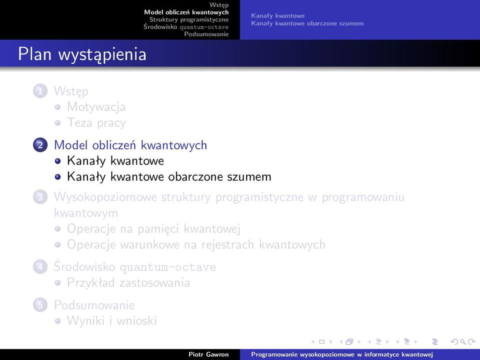 Wysokopoziomowe struktury programistyczne w programowaniu kwantowym Operacje na