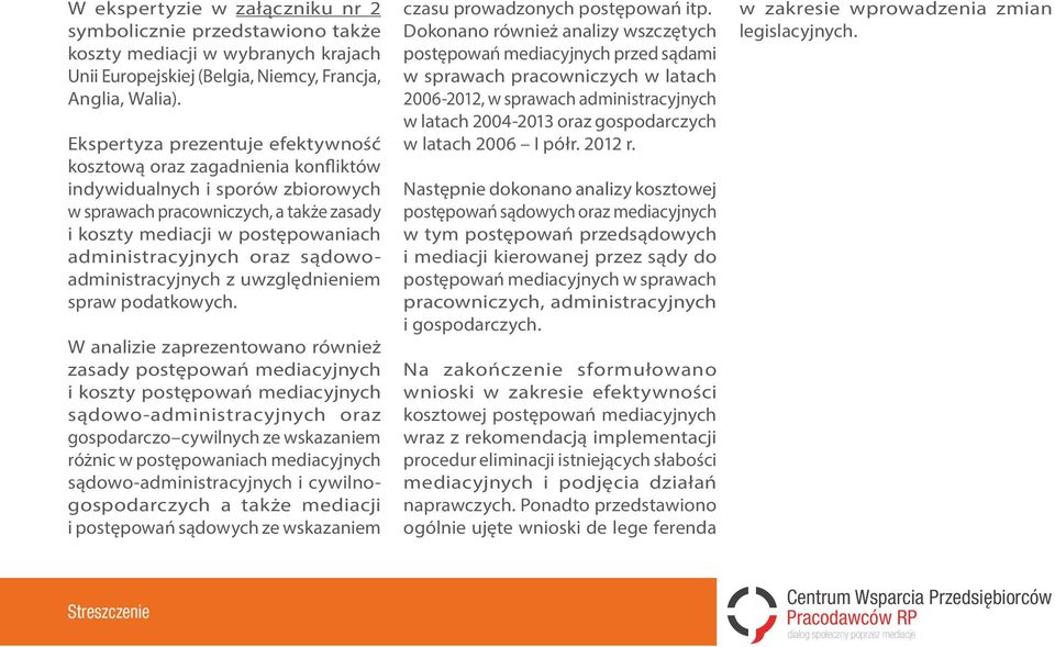 oraz sądowoadministracyjnych z uwzględnieniem spraw podatkowych.