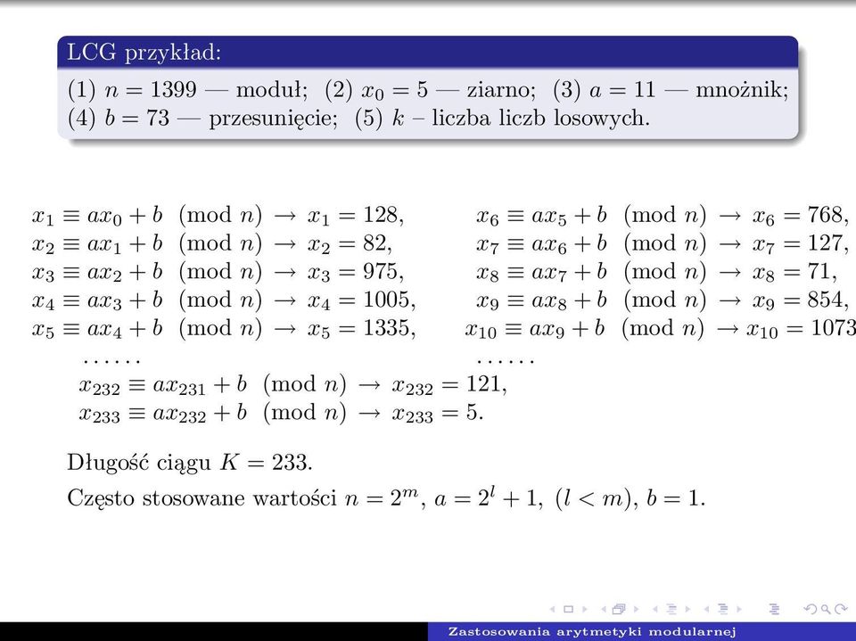 975, x 8 ax 7 + b (mod n) x 8 = 71, x 4 ax 3 + b (mod n) x 4 = 1005, x 9 ax 8 + b (mod n) x 9 = 854, x 5 ax 4 + b (mod n) x 5 = 1335, x 10 ax 9 + b (mod n)