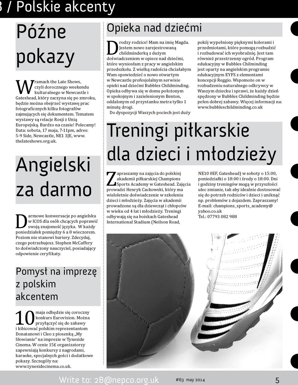 thelateshows.org.uk. Angielski za darmo Darmowe konwersacje po angielsku w ICOS dla osób chcących poprawić swoją znajomość języka. W każdy poniedziałek pomiędzy 6 a 8 wieczorem.