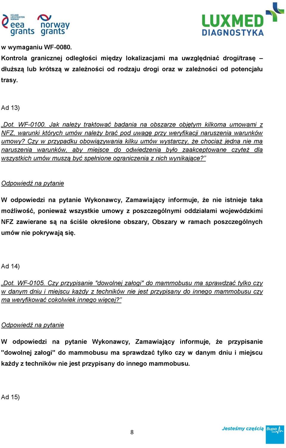 Czy w przypadku obowiązywania kilku umów wystarczy, że chociaż jedna nie ma naruszenia warunków, aby miejsce do odwiedzenia było zaakceptowane czyteż dla wszystkich umów muszą być spełnione