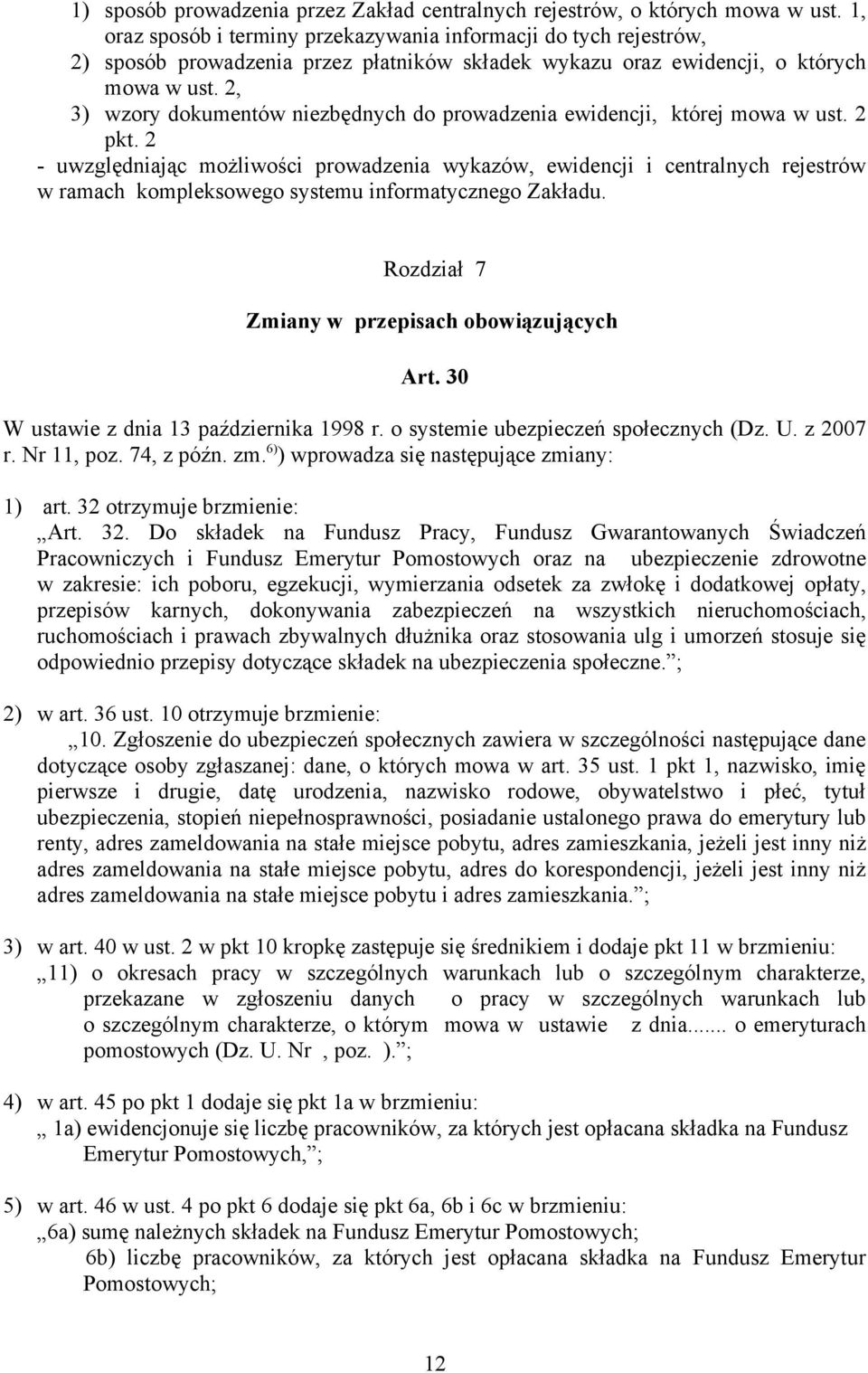 2, 3) wzory dokumentów niezbędnych do prowadzenia ewidencji, której mowa w ust. 2 pkt.