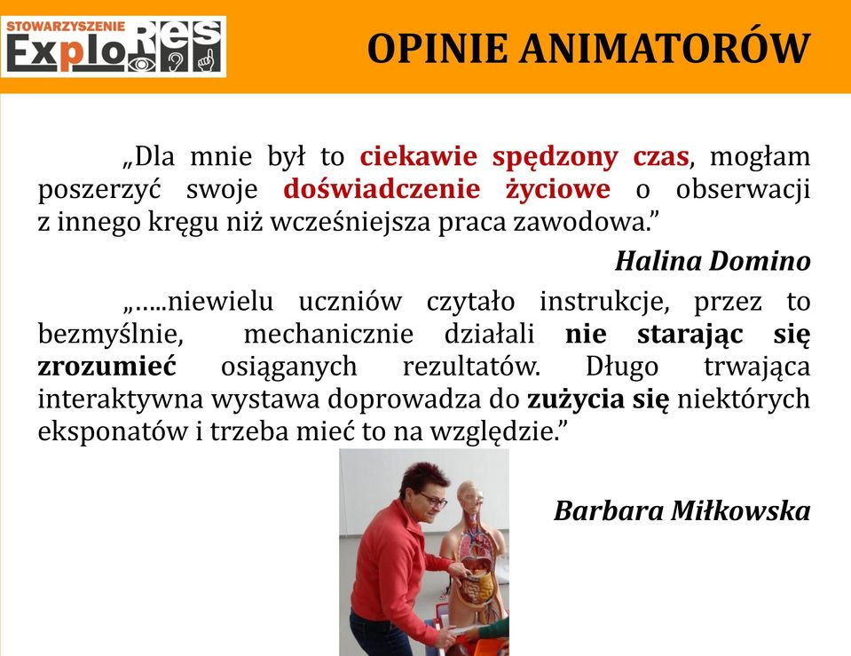 .niewielu uczniów czytało instrukcje, przez to bezmyślnie, mechanicznie działali nie starając się zrozumieć