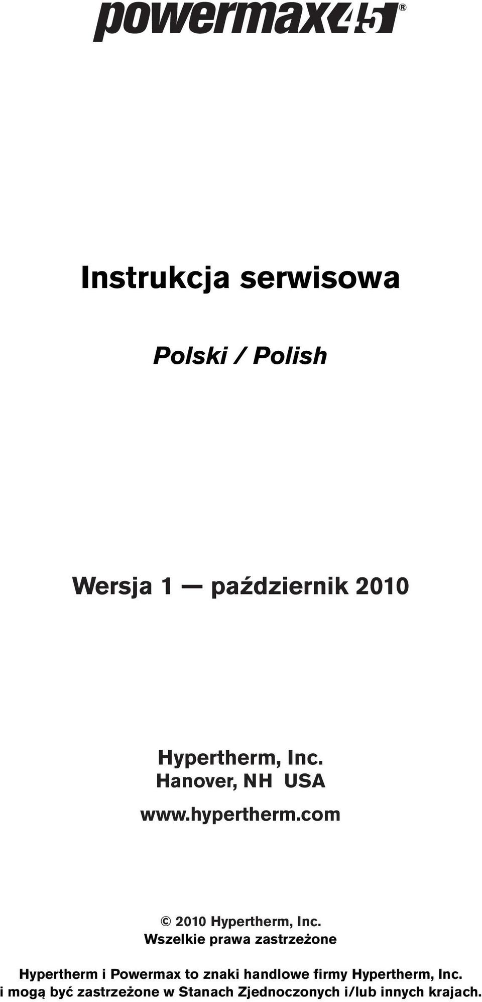 Wszelkie prawa zastrzeżone Hypertherm i Powermax to znaki handlowe firmy