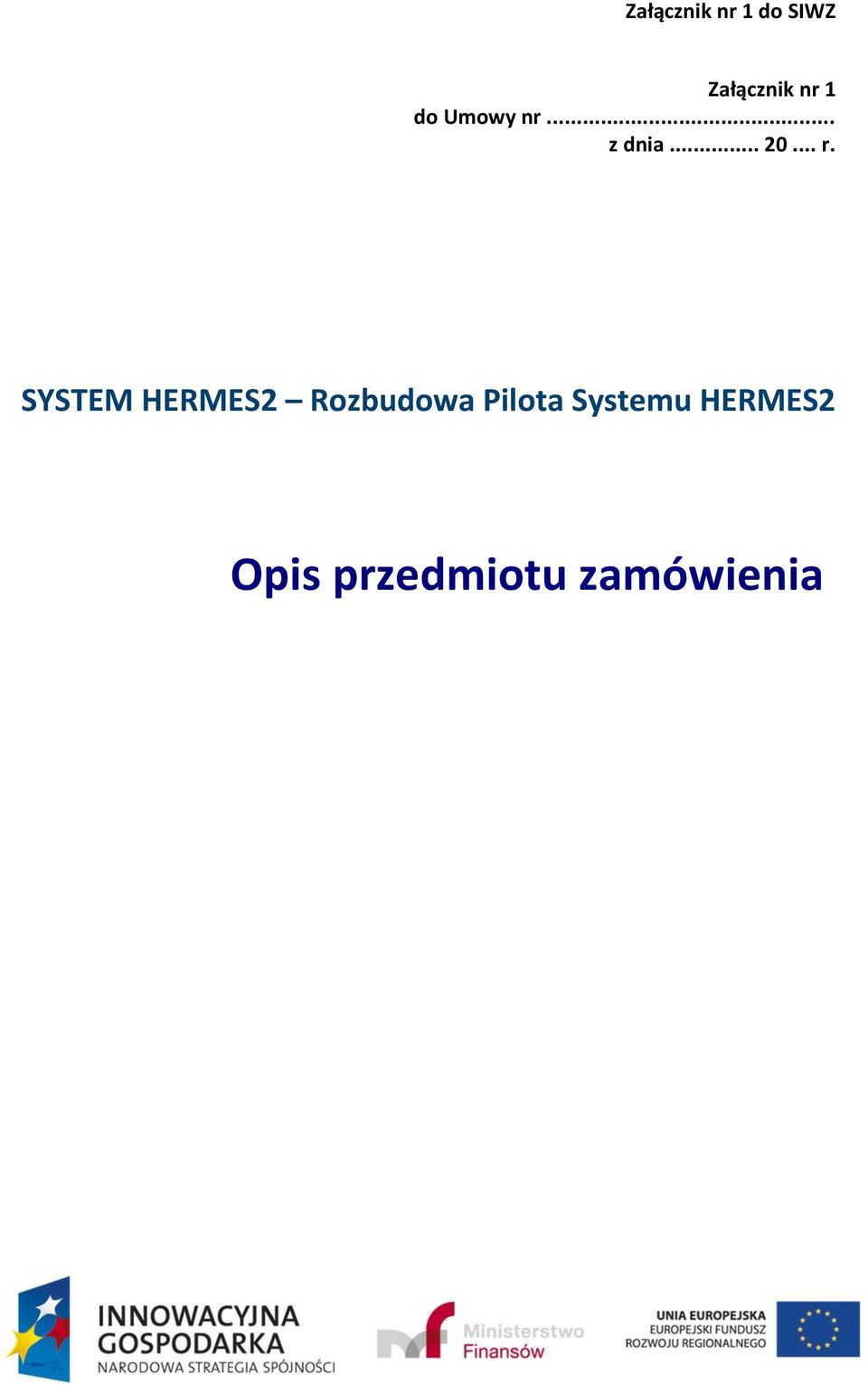 SYSTEM HERMES2 Rozbudowa Pilota