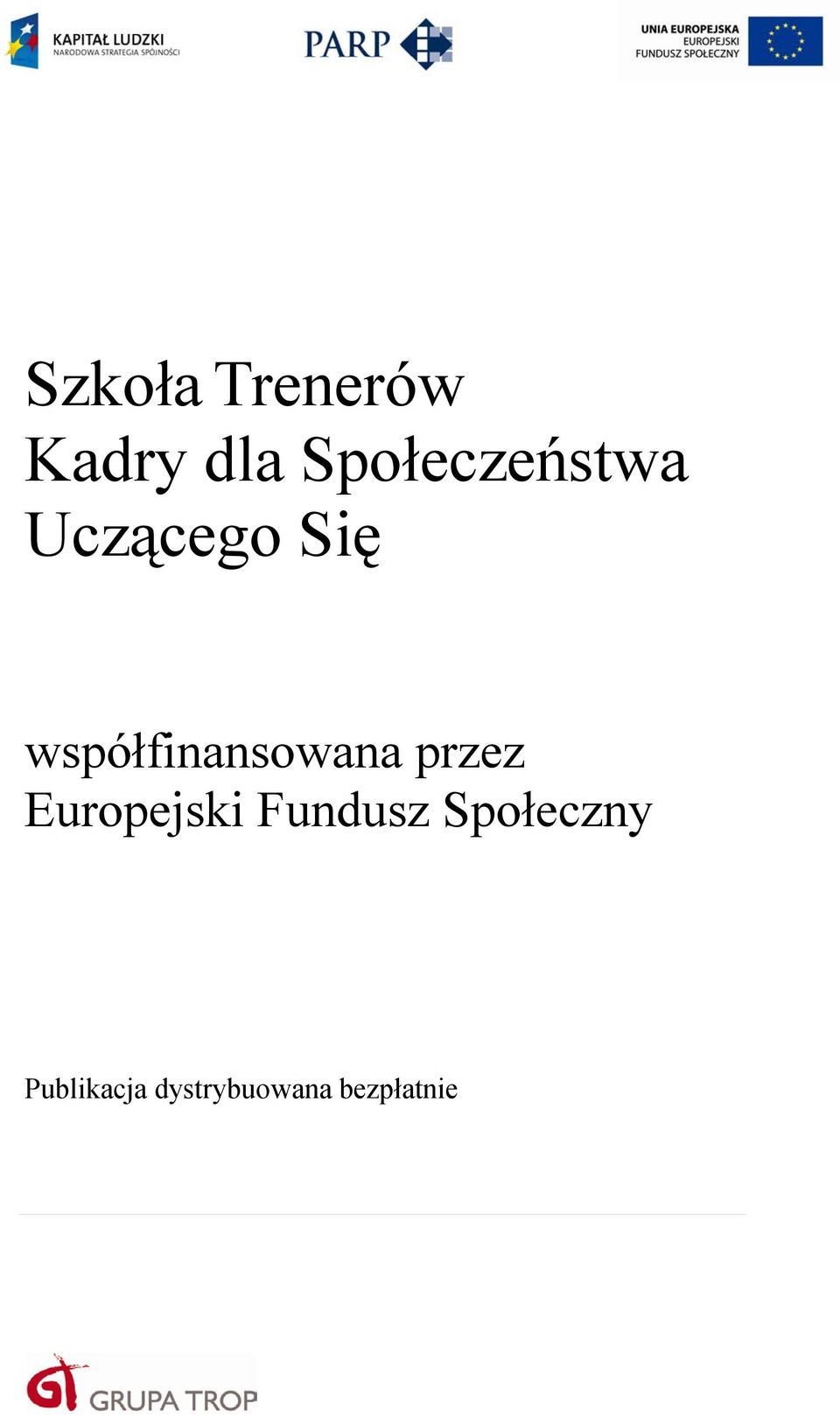 współfinansowana przez Europejski