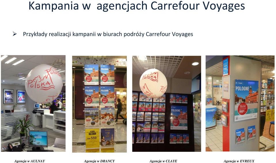 podróży Carrefour Voyages Agencja w AULNAY