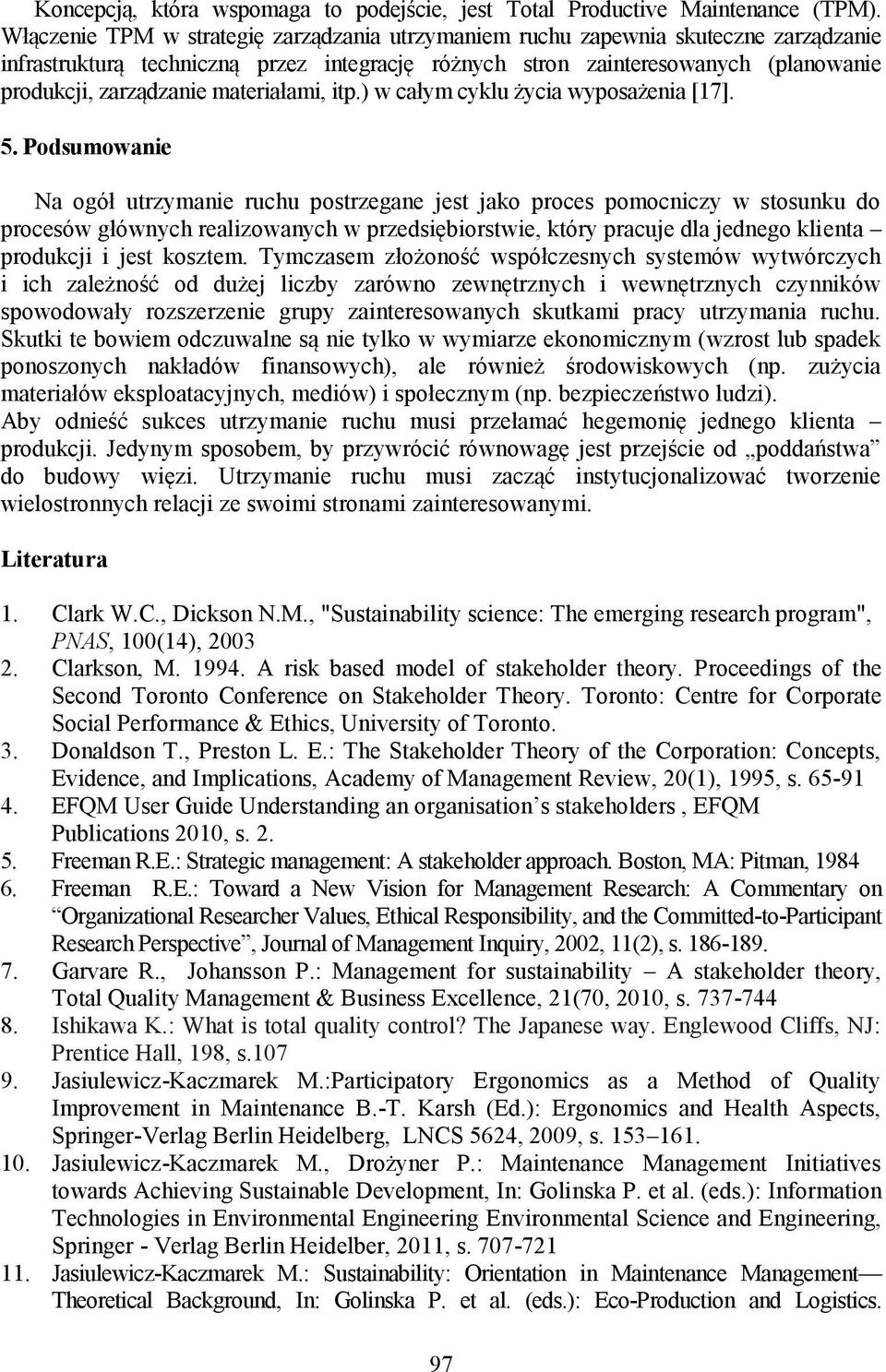 materiałami, itp.) w całym cyklu życia wyposażenia [17]. 5.