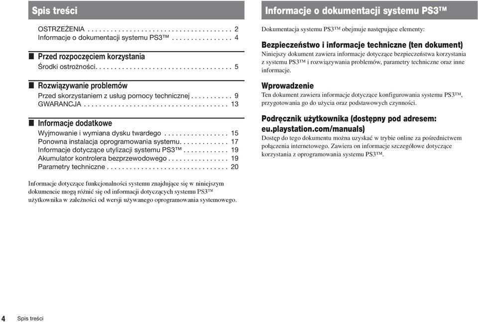 .. 19 Akumulator kontrolera bezprzewodowego... 19 Parametry techniczne.