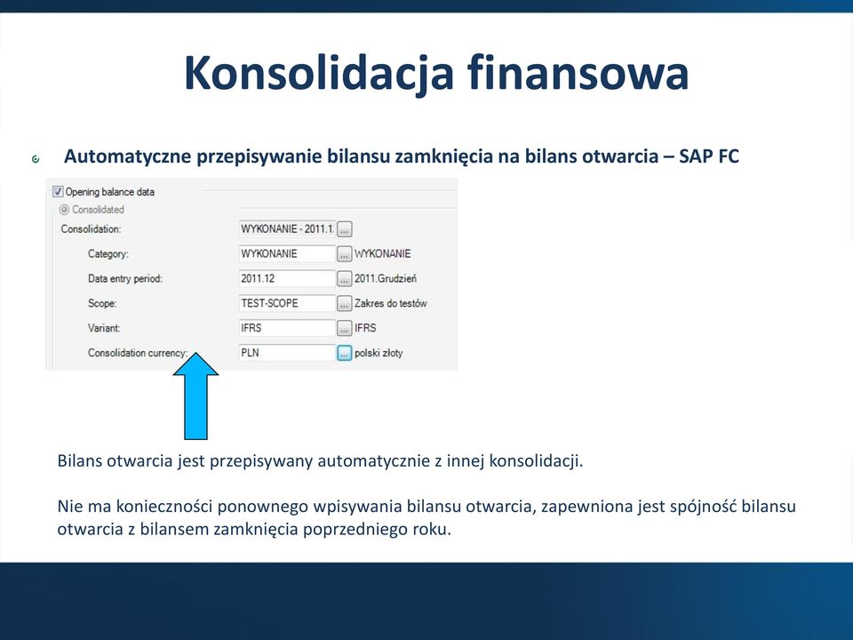 innej konsolidacji.