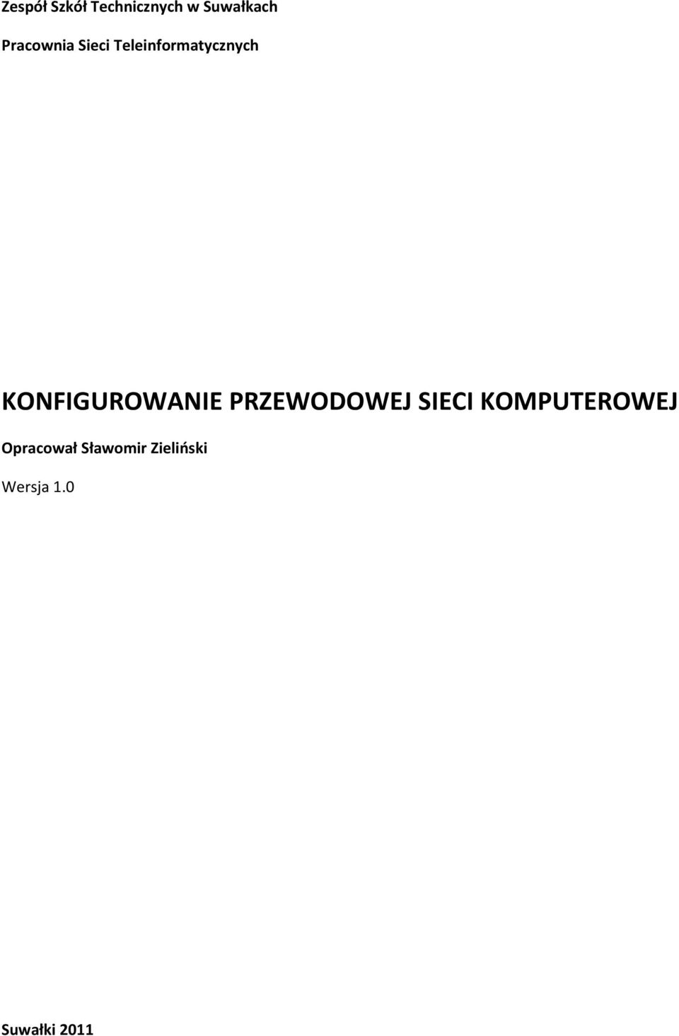 KONFIGUROWANIE PRZEWODOWEJ SIECI