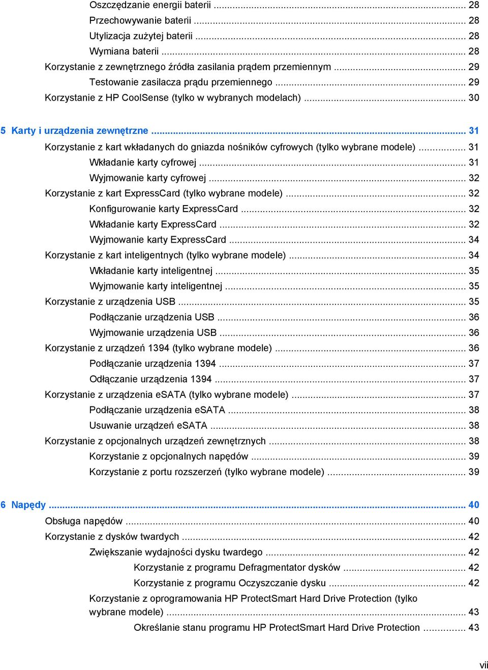 .. 31 Korzystanie z kart wkładanych do gniazda nośników cyfrowych (tylko wybrane modele)... 31 Wkładanie karty cyfrowej... 31 Wyjmowanie karty cyfrowej.